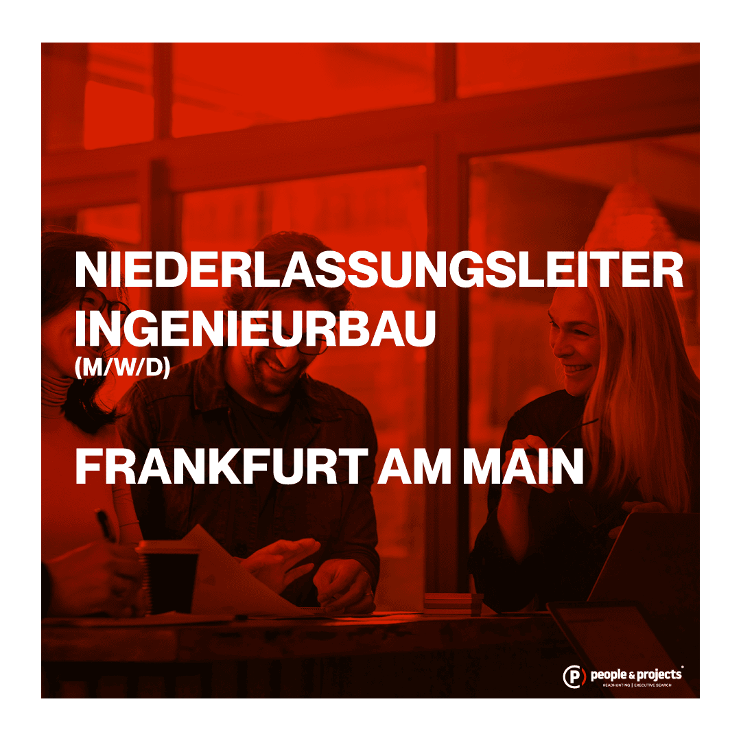 Bild: Niederlassungsleiter Ingenieurbau (m/w/d) Frankfurt am Main - Job Ingenieurbau 09/2025 | People & Projects e.K. Job Niederlassungsleiter Ingenieurbau in Frankfurt am Main - Stellenangebot Niederlassungsleiter Ingenieurbau in Frankfurt am Main